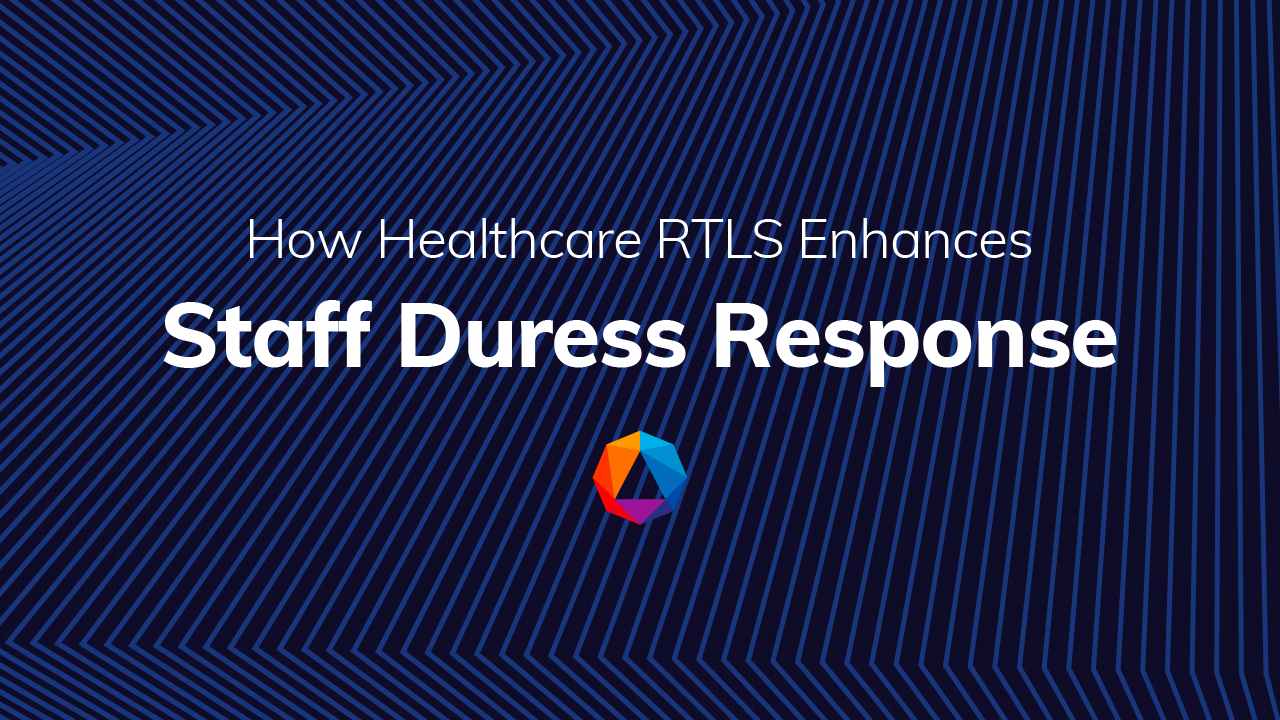 How Healthcare RTLS Enhances Staff Duress Response